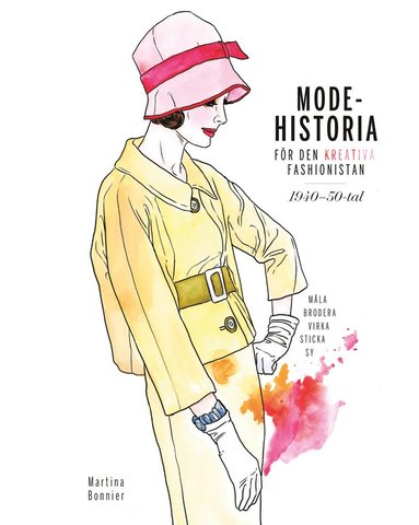 bokomslag Modehistoria för den kreativa modefashionistan 1940 - 1950-tal