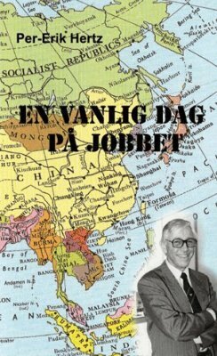 Per-Erik Hertz - En vanlig dag på jobbet, Häftad
