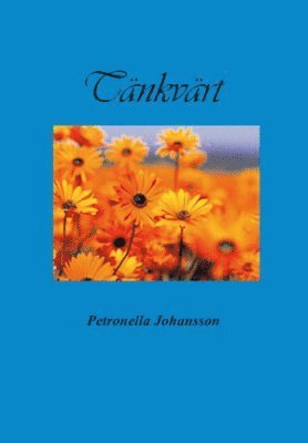 Petronella Johansson - Tänkvärt, Häftad