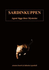 bokomslag Sardinkuppen : agent Sigge löser mysterier