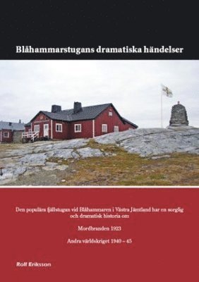 Rolf Eriksson - Blåhammarstugans dramatiska händelser, Häftad