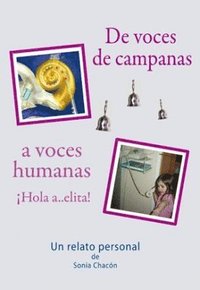 bokomslag De voces de campanas - a voces humanas