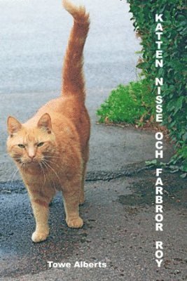 Towe Alberts - Katten Nisse och farbror Roy, Häftad