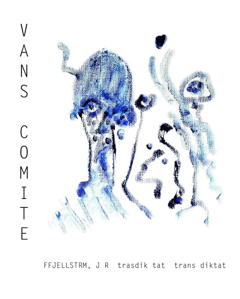 Vans Comite: trasdik tat, trans diktat