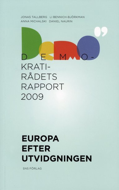 Jonas Tallberg, Li Bennich-Björkman, Anna Michalski, Daniel Naurin - Europa efter utvidgningen, Häftad