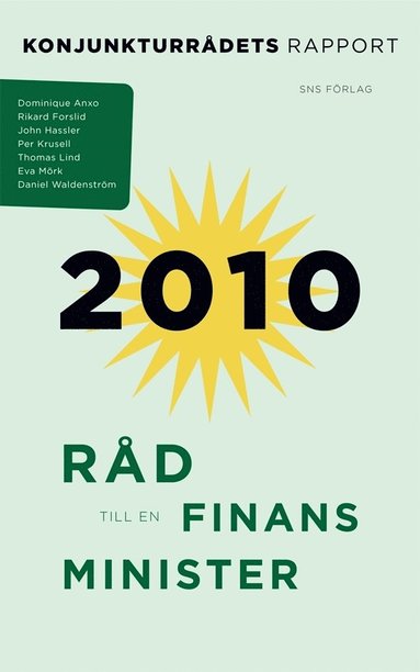 bokomslag Råd till en finansminister : konjunkturrådets rapport 2010