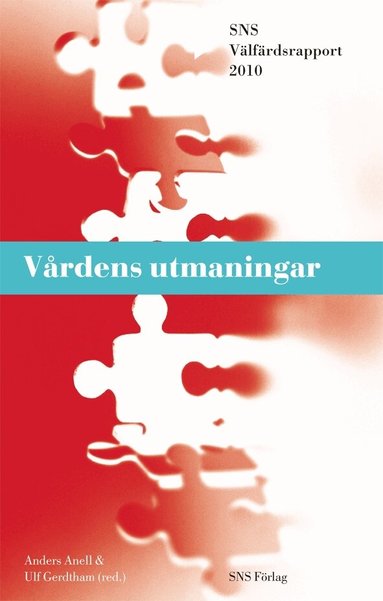 Anders Anell, Per Carlsson, Gudbjörg Erlingsdóttir, Ulf-G. Gerdtham, Charlotta Levay, Carl Hampus Lyttkens, Gert Paulsson, Ulf Persson - Vårdens utmaningar, Häftad