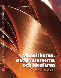 bokomslag Människorna, naturresurserna och biosfären