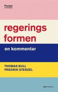 Thomas Bull, Fredrik Sterzel - Regeringsformen : en kommentar, Häftad