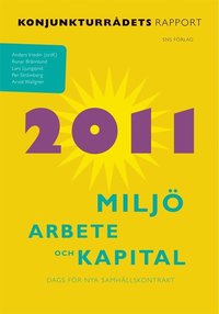 bokomslag Miljö, arbete och kapital : konjunkturrådets rapport 2011