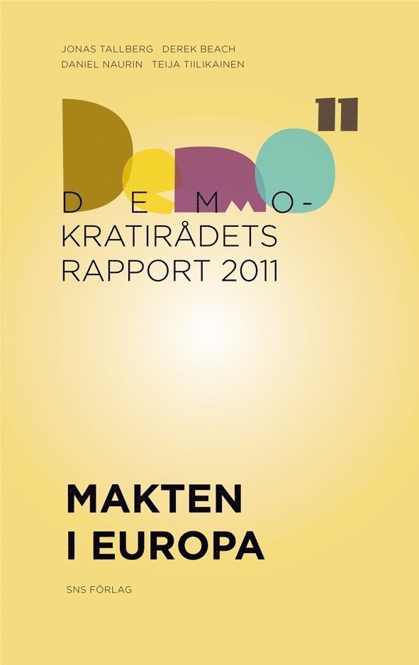 Makten i Europa: Demokratirådets rapport 2011 1
