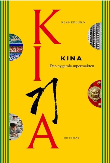 Klas Eklund - Kina : den nygamla supermakten, Häftad
