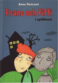 bokomslag Frans och Fiffi i spökhuset