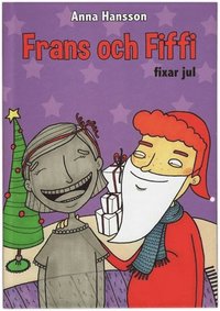 bokomslag Frans och Fiffi fixar jul