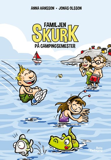 Anna Hansson - Familjen Skurk på campingsemester, Inbunden