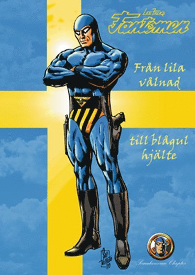 Fantomen : från lila vålnad till blågul hjälte, Häftad