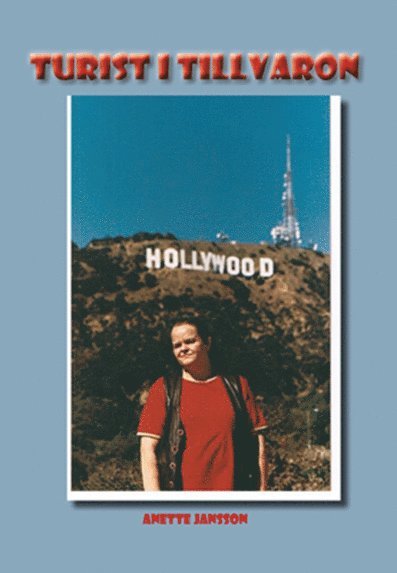 Anette Jansson - Turist i tillvaron, Häftad