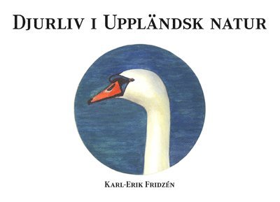 Djurliv i uppländsk natur : akvarellblad 1
