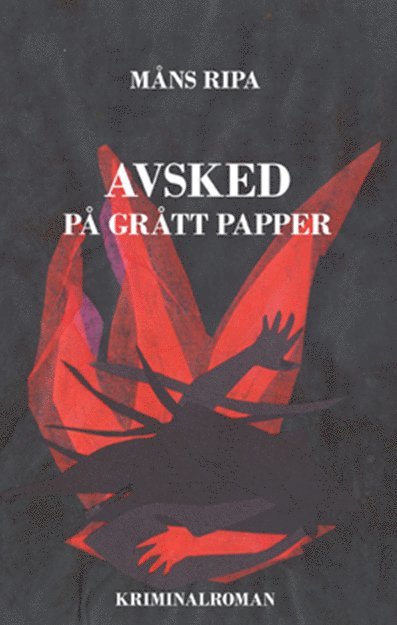 Måns Ripa - Avsked på grått papper, Häftad
