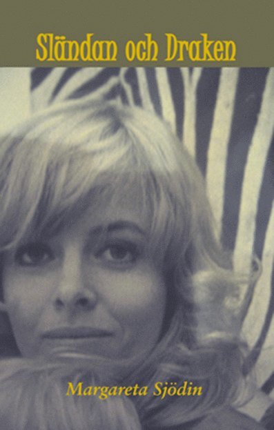 Margareta Sjödin - Sländan och draken, Häftad