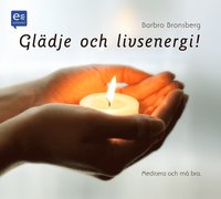 bokomslag Glädje och livsenergi! : Meditera och må bra!