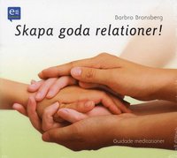 bokomslag Skapa goda relationer
