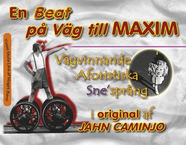 bokomslag En Beat på Väg till Maxim - vägvinnande aforistiska sne'språng