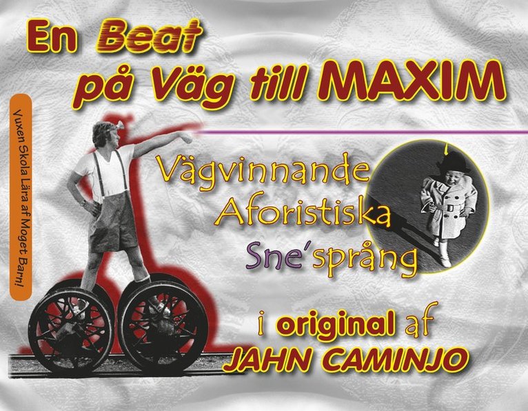 En Beat på Väg till Maxim - vägvinnande aforistiska sne'språng 1