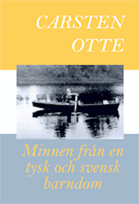 bokomslag Minnen från en tysk och svensk barndom