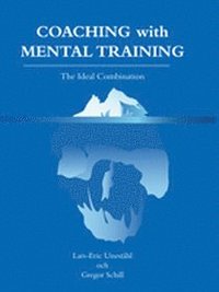 bokomslag Coaching with mental training : the ideal combination