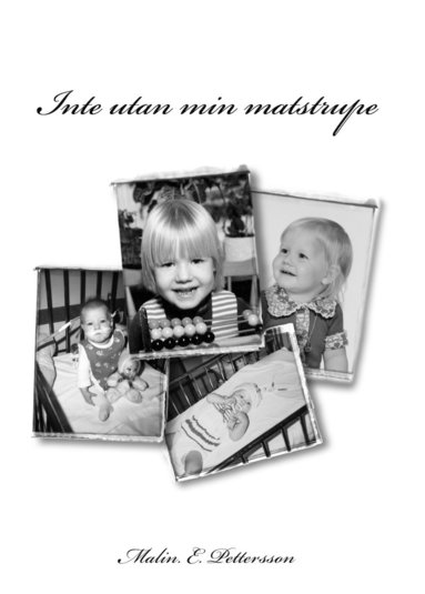 bokomslag Inte utan min matstrupe