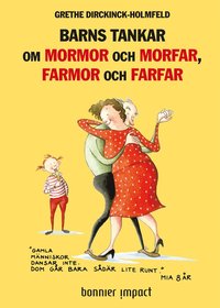 bokomslag Barns tankar om mormor och morfar, farmor och farfar