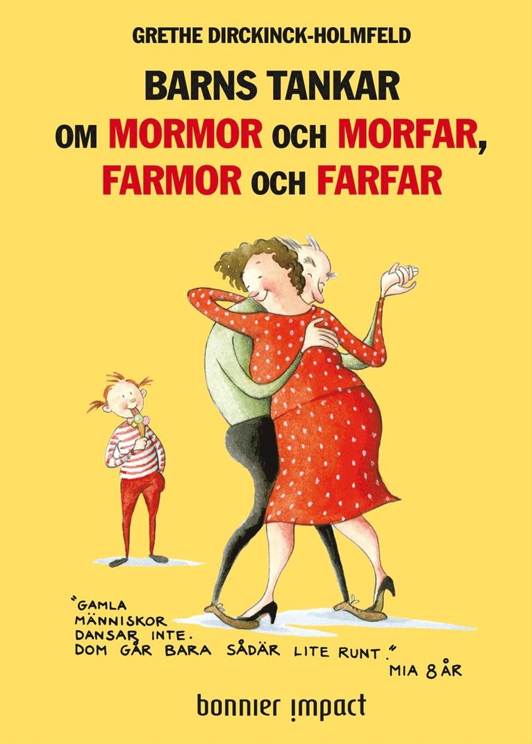 Grethe Dirckinck-Holmfeld - Barns tankar om mormor och morfar, farmor och farfar, Kartonnage