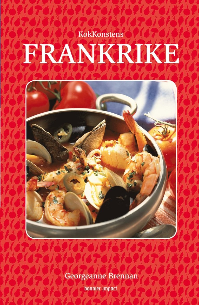 Georgeanne Brennan - Kokkonstens Frankrike, Kartonnage