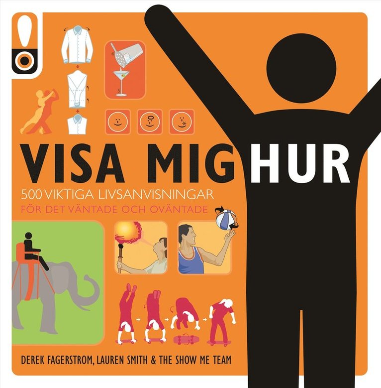 Visa mig hur : 500 viktiga livsanvisningar, Häftad