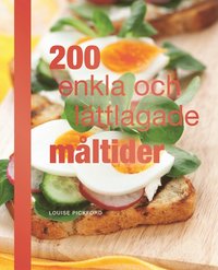 bokomslag 200 enkla och lättlagade måltider