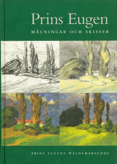 Anna Meister, Elsebeth Welander-Berggren, Christina G. Wistman - Prins Eugen målningar och skisser, Inbunden