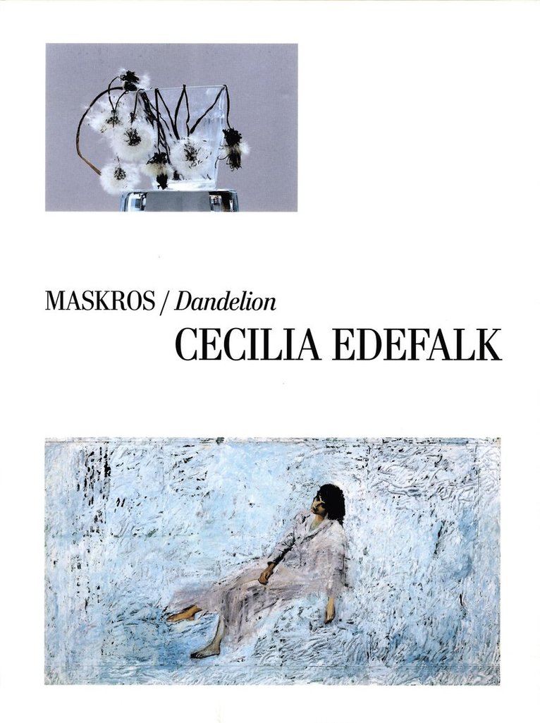 Maskros / Dandelion Cecilia Edefalk 1