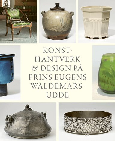 Konsthantverk & Design på Prins Eugens Waldemarsudde, Inbunden