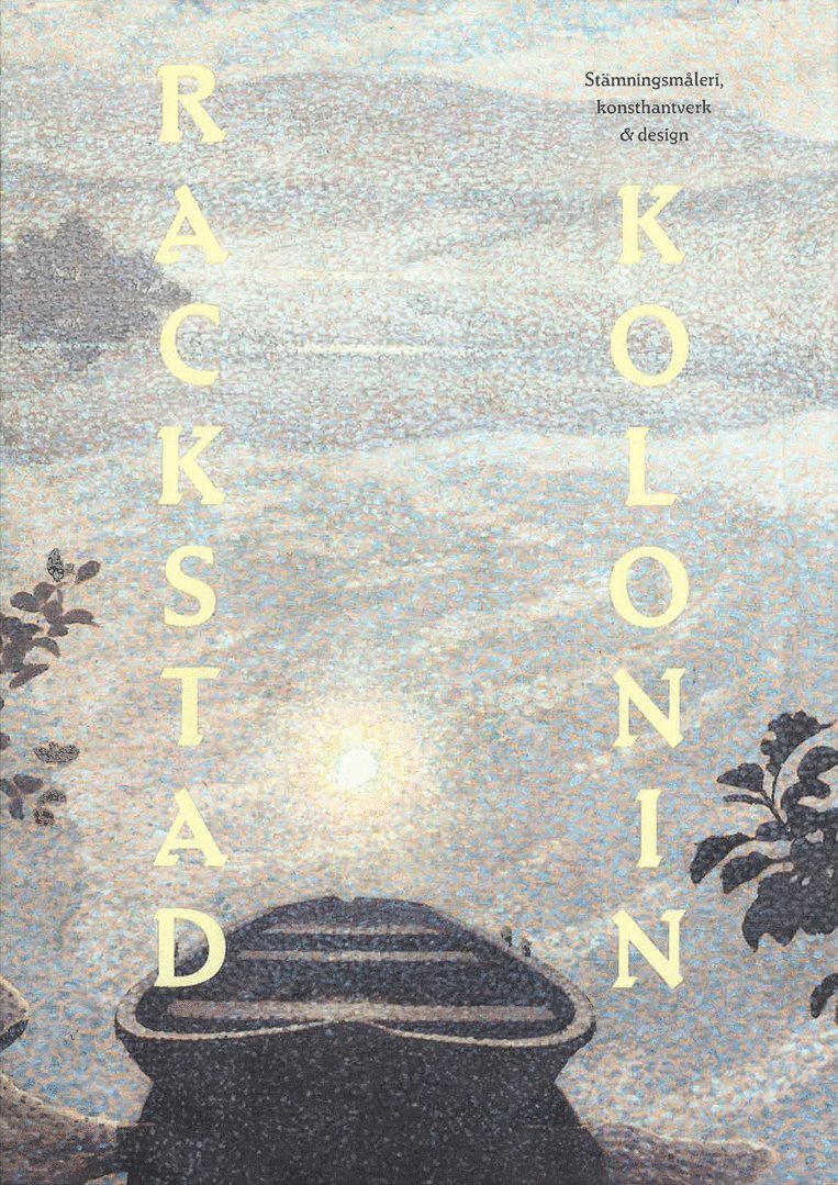 Rackstadkolonin, Inbunden