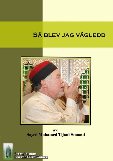 Seyyed Mohammad Tijani al Samawi - Så blev jag vägledd, Häftad