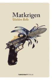Walden Bello - Matkrigen, Häftad