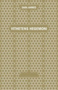 bokomslag Vithetens hegemoni