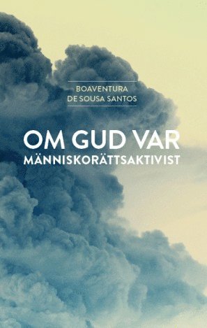 bokomslag Om Gud var människorättsaktivist