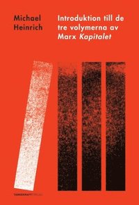 bokomslag Introduktion till de tre volymerna av Marx Kapitalet