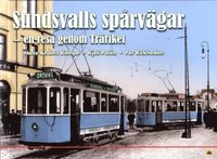 bokomslag Sundsvalls spårvägar : en resa genom Träriket
