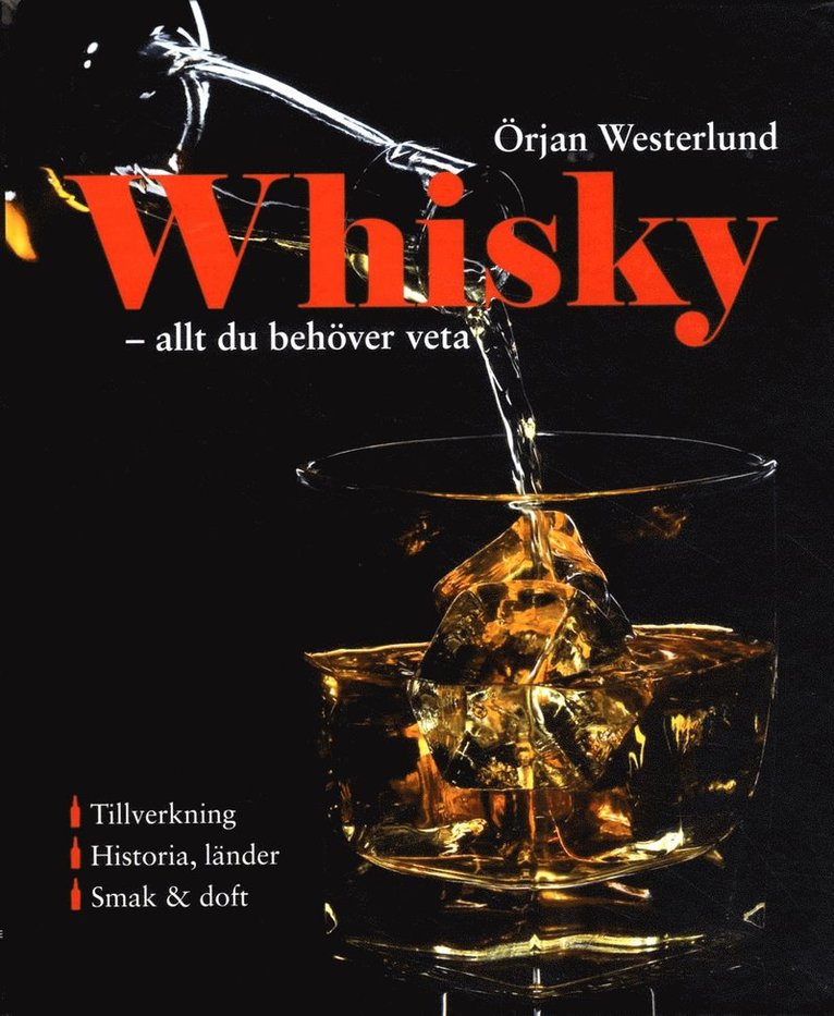 Whisky : allt du behöver veta 1