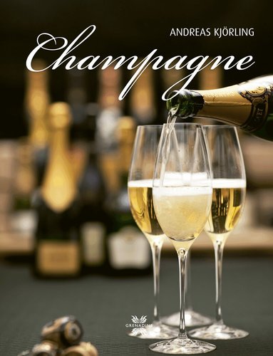 Andreas Kjörling - Champagne, Inbunden