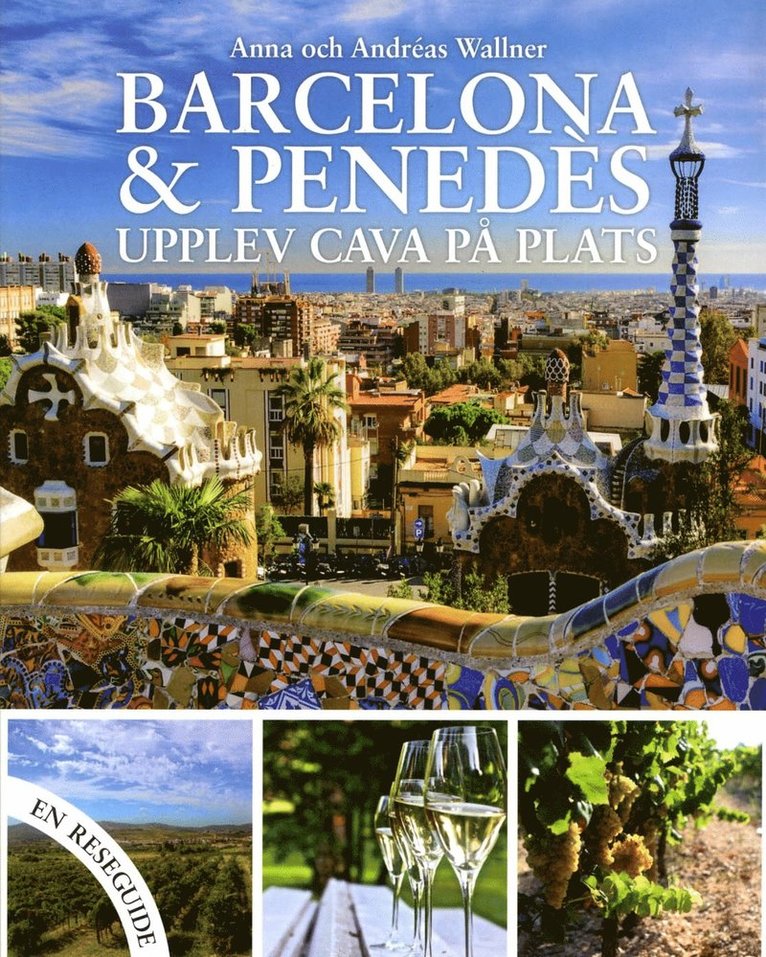 Barcelona & Penedèz : upplev Cava på plats 1