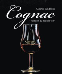 bokomslag Cognac : kungen av eau-de-vier